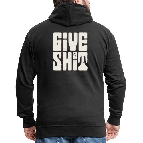 Give a shit - Premium-Luvjacka herr