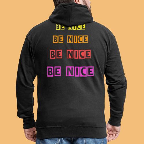 Be Nice frabig - Männer Premium Kapuzenjacke