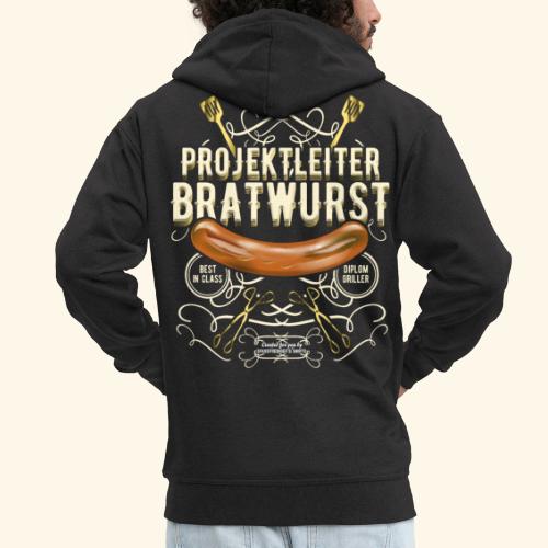 Grillen Design Projektleiter Bratwurst - Männer Premium Kapuzenjacke