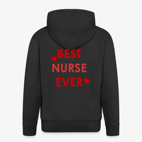 best nurse ever - Veste à capuche Premium Homme