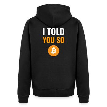 I Told You So - für Bitcoin-Investoren - Unisex Premium Bio Zip Hoodie - Schwarz - Hinten - Nico (187cm)