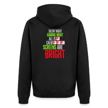 Silent Night Gaming Night All Calm Screens Bright - Unisex Premium Bio Zip Hoodie - Schwarz - Hinten - Nico (187cm)