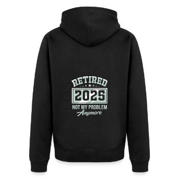 Retirement 2025 Pensioner Pension Pensioner - Unisex Premium Organic Zip Hoodie - black - Back - Nico (187cm)