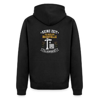 Keine Zeit ich muss zur Baustelle M.A. Architektur - Unisex Premium Bio Zip Hoodie - Schwarz - Hinten - Nico (187cm)