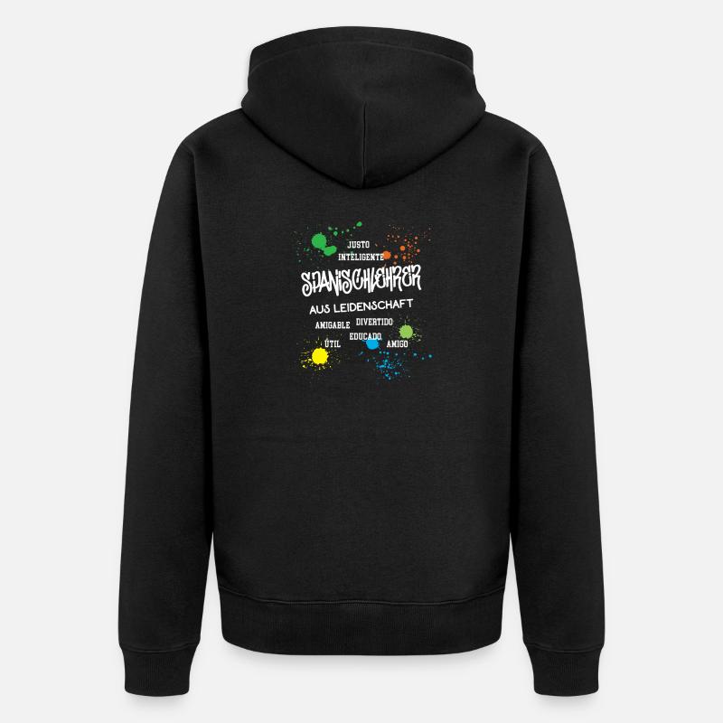 Spanischlehrer aus Leidenschaft Beruf Lehrer - Unisex Premium Bio Zip Hoodie - Schwarz