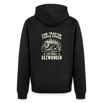 Zum Traktor Fahren Geboren Bauer Witzigen Sprüchen - Unisex Premium Bio Zip Hoodie - Schwarz - Hinten - Nico (187cm)
