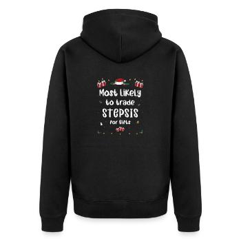 Most Likely To Trade Stepsis For Gifts Xmas - Unisex Premium Organic Zip Hoodie - black - Back - Nico (187cm)