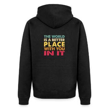 Die Welt ist ein besserer Ort mit dir darin trendy - Unisex Premium Bio Zip Hoodie - Schwarz - Hinten - Nico (187cm)