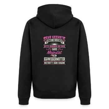 Majestät Schwiegermutter Schwieger Geschenk - Unisex Premium Bio Zip Hoodie - Schwarz - Hinten - Nico (187cm)