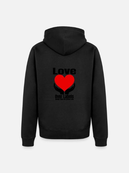 Love Over Labels - Unisex Premium Organic Zip Hoodie -