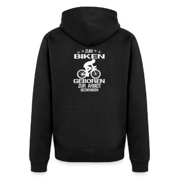 zum Arbeiten geboren zurArbeit gezwungen - Unisex Premium Bio Zip Hoodie - Schwarz - Hinten - Nico (187cm)