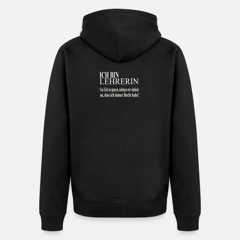 Ich bin Lehrerin - Unisex Premium Bio Zip Hoodie - Schwarz