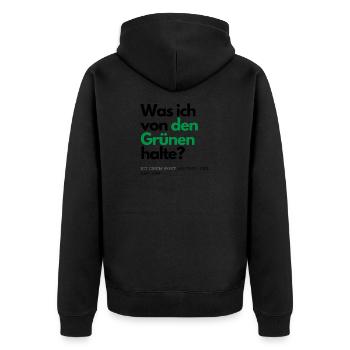 Motto - Was ich von den Grünen halte ? - Unisex Premium Bio Zip Hoodie - Schwarz - Hinten - Nico (187cm)