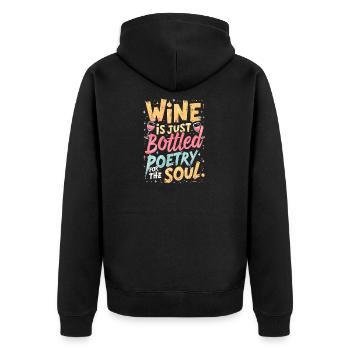 WINE IS JUST BOTTLED POETRY FOR THE SOUL - Unisex Premium Organic Zip Hoodie - black - Back - Nico (187cm)