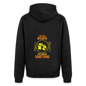I am Here Because You Broke Something Handwerker - Unisex Premium Bio Zip Hoodie - Schwarz - Hinten - Nico (187cm)