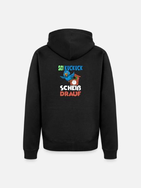 Sei Kuckuck Scheiss drauf - Unisex Premium Bio Zip Hoodie - Schwarz