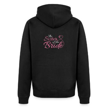 Bachelorette Hochzeit The Sister of the Bride - Unisex Premium Bio Zip Hoodie - Schwarz - Hinten - Nico (187cm)
