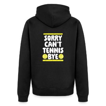 Sorry Can't Tennis Bye Zitat Lustiger Sportspruch - Unisex Premium Bio Zip Hoodie - Schwarz - Hinten - Nico (187cm)