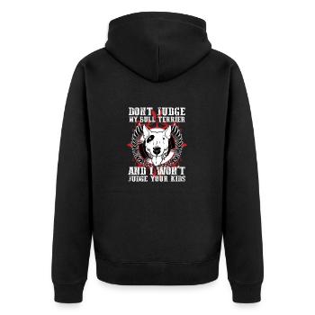 Dont Judge My Bull Terrier - Unisex Premium Organic Zip Hoodie - black - Back - Nico (187cm)