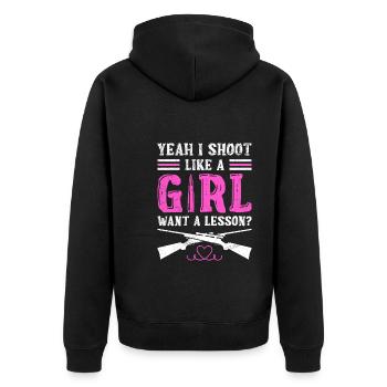Yeah i shoot like a girl want a lesson? Shoot - Unisex Premium Organic Zip Hoodie - black - Back - Nico (187cm)