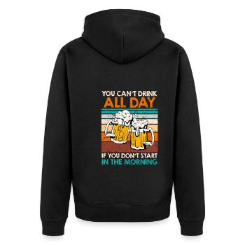 You cant drink all day Bier Biertrinker - Unisex Premium Bio Zip Hoodie - Schwarz - Hinten - Nico (187cm)