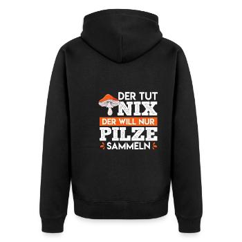 Der tut nix der will nur Pilze sammeln Pilzsammler - Unisex Premium Bio Zip Hoodie - Schwarz - Hinten - Nico (187cm)