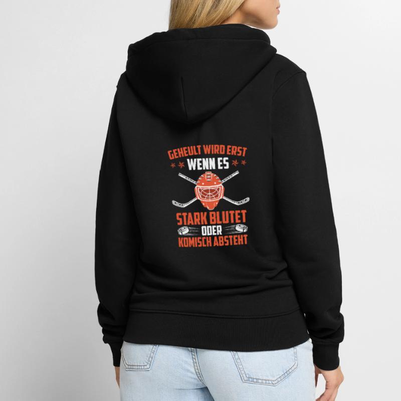 Geheult wird wenn es blutet oder komisch absteht Unisex Premium Bio Zip Hoodie