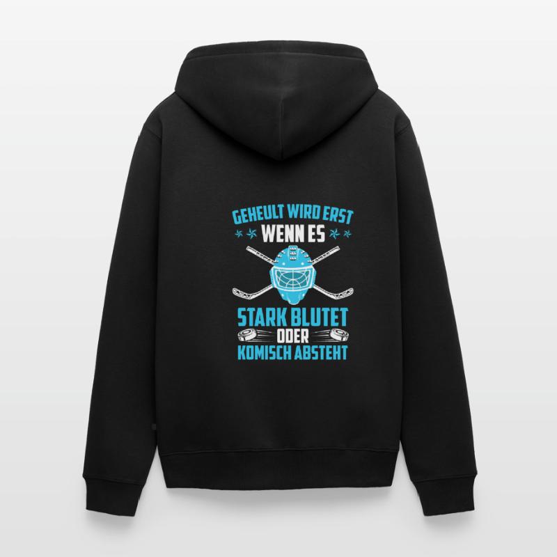 Geheult wird wenn es blutet oder komisch absteht Unisex Premium Bio Zip Hoodie