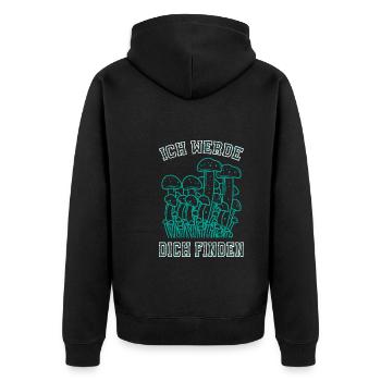 Ich werde dich finden Pilze sammeln Pilzsammler - Unisex Premium Bio Zip Hoodie - Schwarz - Hinten - Nico (187cm)