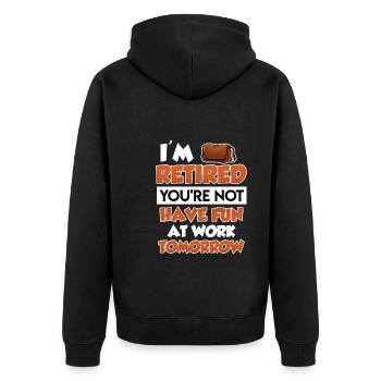 Je suis à la retraite tu n’as pas beaucoup de plaisir au travail - Veste à capuche bio Premium Unisexe - noir - Dos - Nico (187cm)