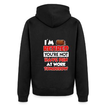 Je suis à la retraite tu n’as pas beaucoup de plaisir au travail - Veste à capuche bio Premium Unisexe - noir - Dos - Nico (187cm)