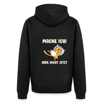 Mache ich aber nicht jetzt - Unisex Premium Bio Zip Hoodie - Schwarz - Hinten - Nico (187cm)