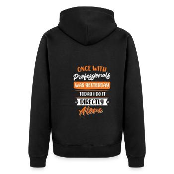 Einmal mit Profis war gestern - Unisex Premium Bio Zip Hoodie - Schwarz - Hinten - Nico (187cm)