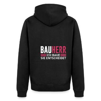Bauherr ich baue Sie entscheidet Eigenheim - Unisex Premium Bio Zip Hoodie - Schwarz - Hinten - Nico (187cm)