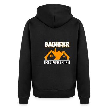 Bauherr ich baue Sie entscheidet Eigenheim - Unisex Premium Bio Zip Hoodie - Schwarz - Hinten - Nico (187cm)