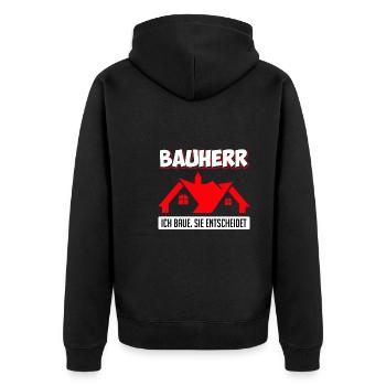 Bauherr ich baue Sie entscheidet Eigenheim - Unisex Premium Bio Zip Hoodie - Schwarz - Hinten - Nico (187cm)