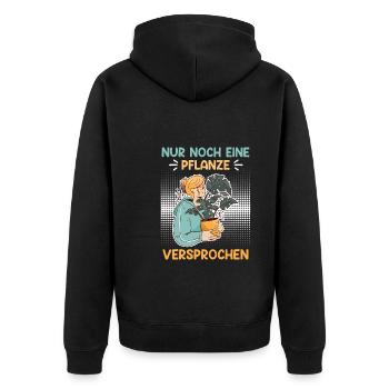 Nur noch eine Pflanze Garten Gärtner - Unisex Premium Bio Zip Hoodie - Schwarz - Hinten - Nico (187cm)