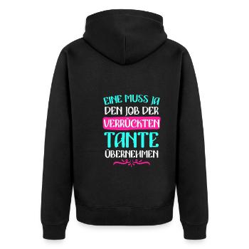 Einer muss den Job machen verrückte Tante - Unisex Premium Bio Zip Hoodie - Schwarz - Hinten - Nico (187cm)