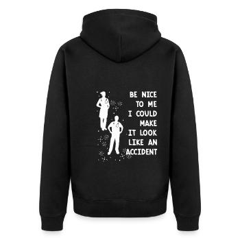 Be nice it could be accident nurse - Unisex Premium Organic Zip Hoodie - black - Back - Nico (187cm)