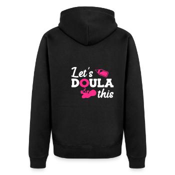 Birth preparation Doula Let s do this Midwife - Unisex Premium Organic Zip Hoodie - black - Back - Nico (187cm)