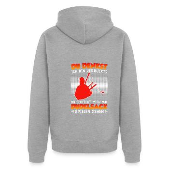 You think I'm crazy I play bagpipes - Unisex Premium Organic Zip Hoodie - heather grey - Back - Nico (187cm)