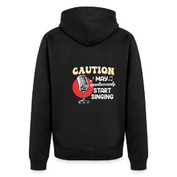 Be careful, I might start singing spontaneously - Unisex Premium Organic Zip Hoodie - black - Back - Nico (187cm)