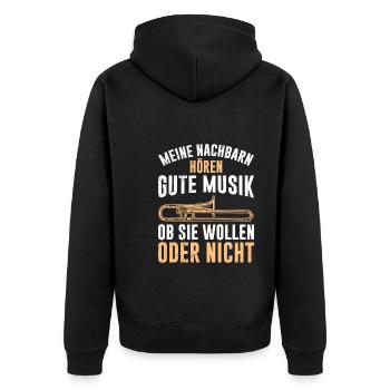 Nachbarn hören Musik ob wollen oder nicht Posaune - Unisex Premium Bio Zip Hoodie - Schwarz - Hinten - Nico (187cm)