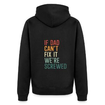 Wenn Dad Es Nicht Reparieren Kann - Unisex Premium Bio Zip Hoodie - Schwarz - Hinten - Nico (187cm)