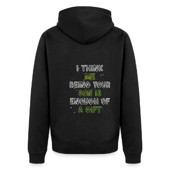Dein Sohn Ist Geschenk Genug - Unisex Premium Bio Zip Hoodie - Schwarz - Hinten - Nico (187cm)
