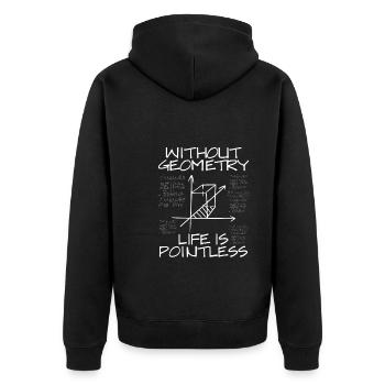 Without geometry, life is meaningless - Unisex Premium Organic Zip Hoodie - black - Back - Nico (187cm)