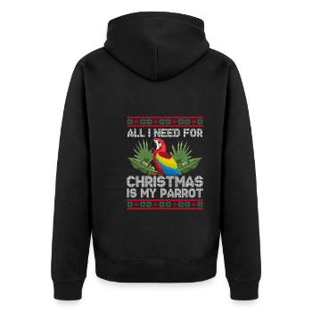 I need a parrot for Christmas - Unisex Premium Organic Zip Hoodie - black - Back - Nico (187cm)