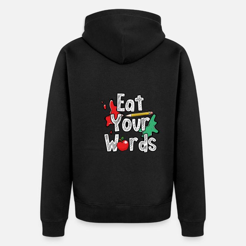 Mangez vos mots - Veste à capuche bio Premium Unisexe - noir