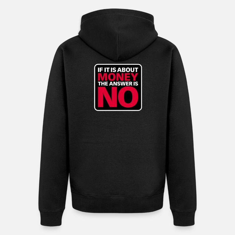 Kein Geld - Unisex Premium Bio Zip Hoodie - Schwarz