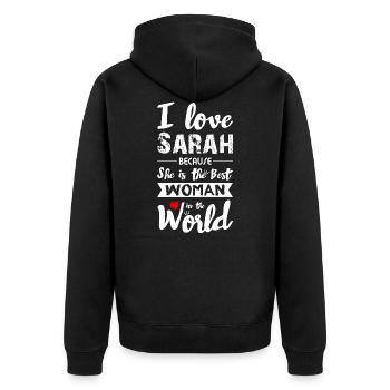 I Love Sarah - Best Woman - Unisex Premium Bio Zip Hoodie - Schwarz - Hinten - Nico (187cm)
